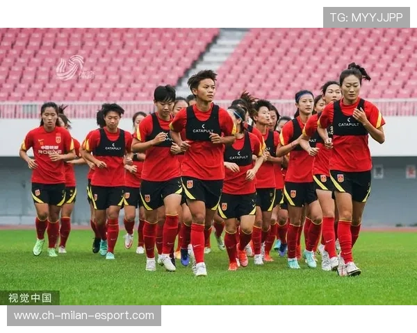 “中国女足国家队全面备战，誓争佳绩”，中国女足 国家队